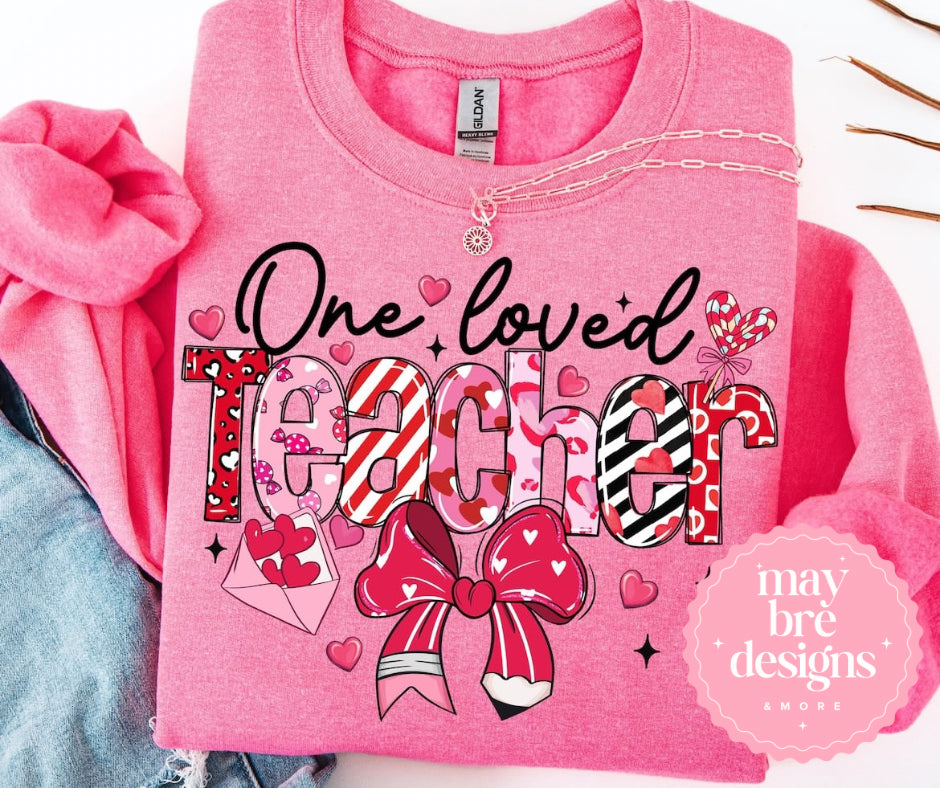 One Loved Teacher - Sweatshirt