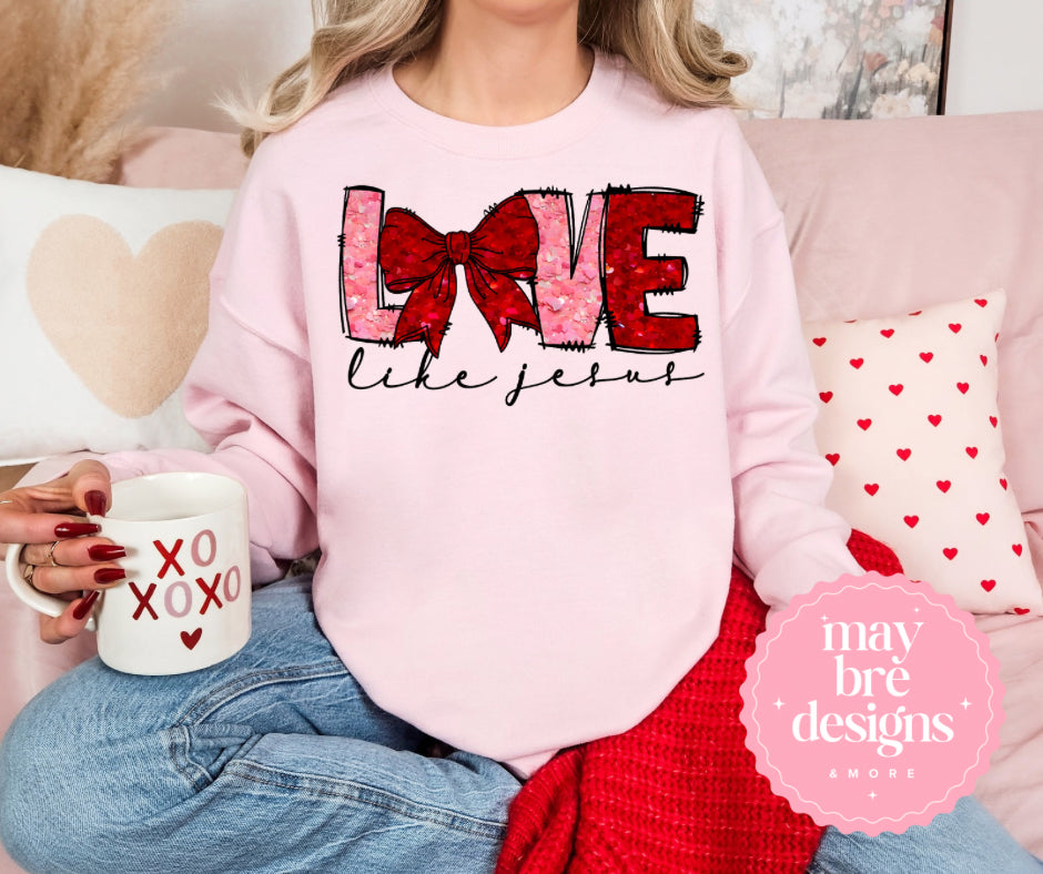 LOVE like Jesus - Sweatshirt