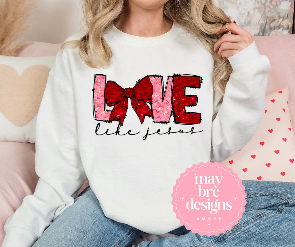 LOVE like Jesus - Sweatshirt