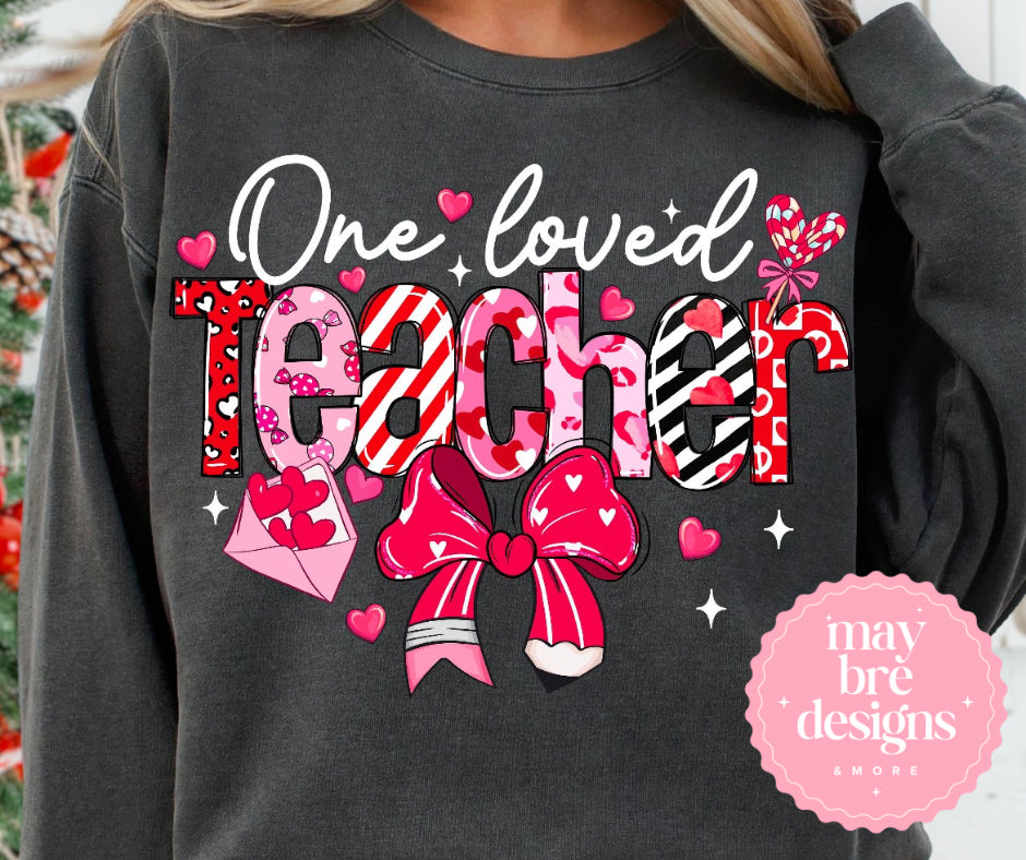 One Loved Teacher - Sweatshirt