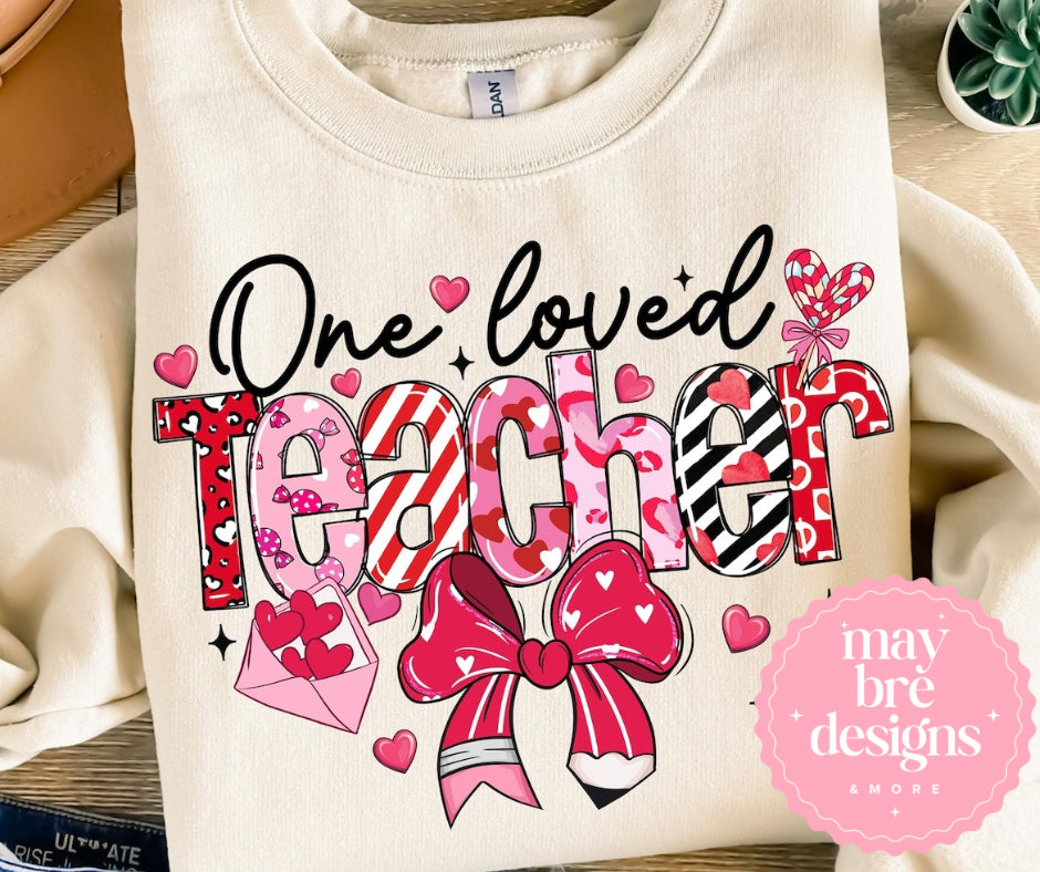 One Loved Teacher - Sweatshirt