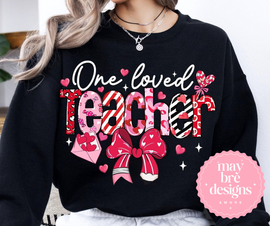 One Loved Teacher - Sweatshirt