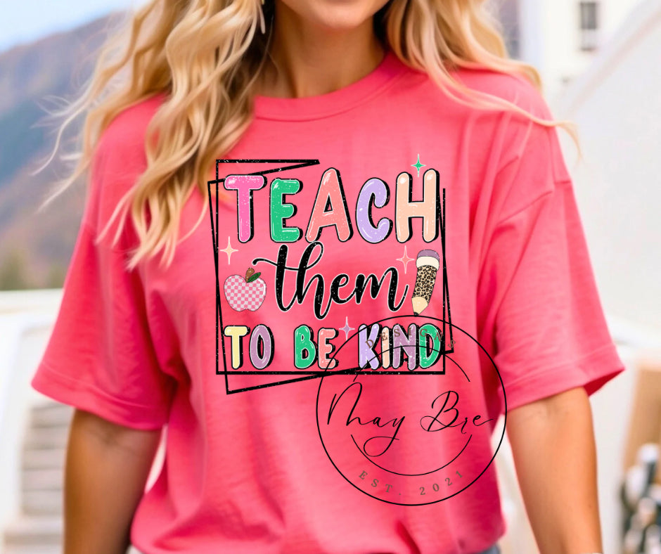 Teach Them To Be Kind