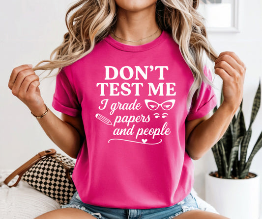 Don’t Test Me